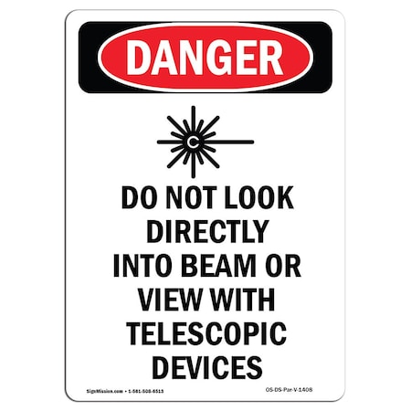 Signmission OSHA Sign, Do Not Look Directly, 14in X 10in Decal, 10" W, 14" L, Portrait, OS-DS-D-1014-V-1408 OS-DS-D-1014-V-1408